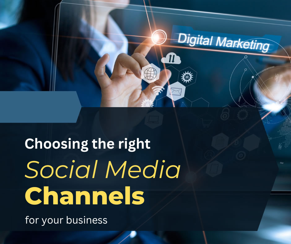 Choosing the right social media channels
