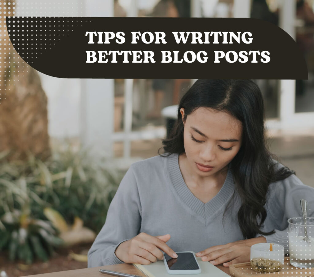 Tips For Writing Blog Posts